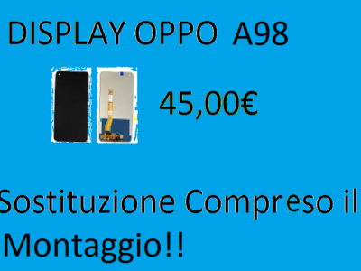 Sostituzione display oppo a98